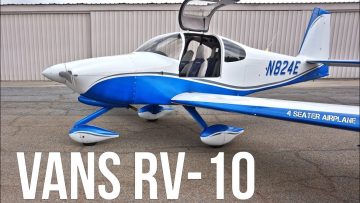 Vans RV-10. Best Performance Airplane On A Budget
